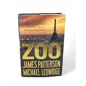 Zoo By James Patterson & Michael Ledwidge Hardcover Book 2012 Little Brown